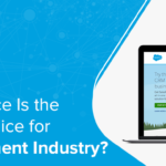 Why Salesforce Is the Best Choice for Recruitment Industry?