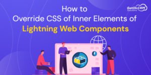 How to Override CSS of Inner Elements of Lightning Web Component?