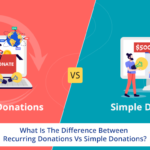 What Is The Difference Between Recurring Donations Vs Simple Donations?