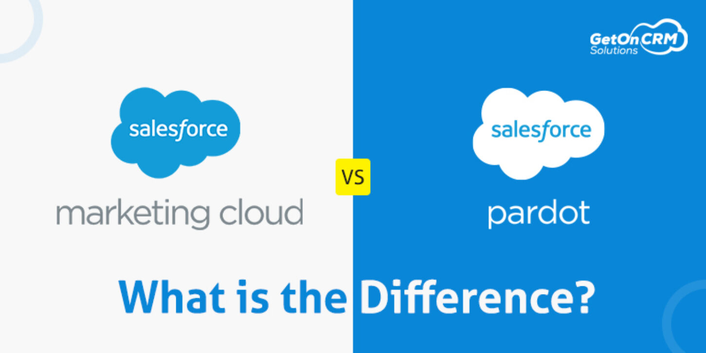 Salesforce Marketing Cloud vs. Salesforce Pardot What is the Difference? -