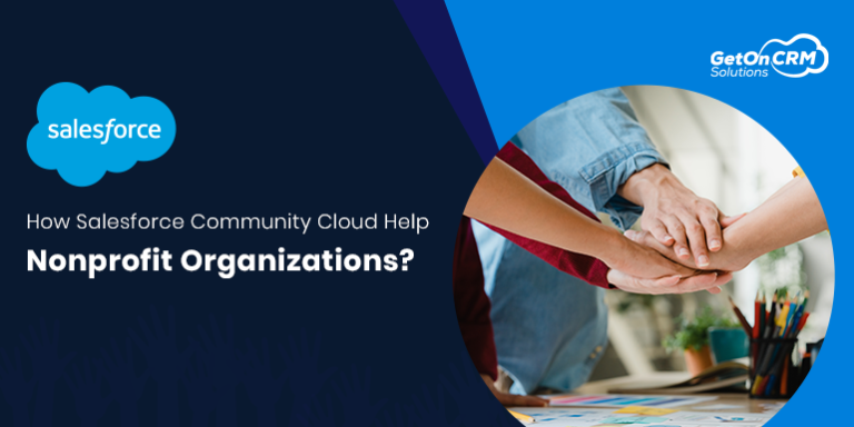 How Salesforce Community Cloud Help Nonprofit Organizations?