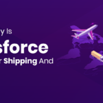 Reasons Why Is Salesforce Required For Shipping And Logistics