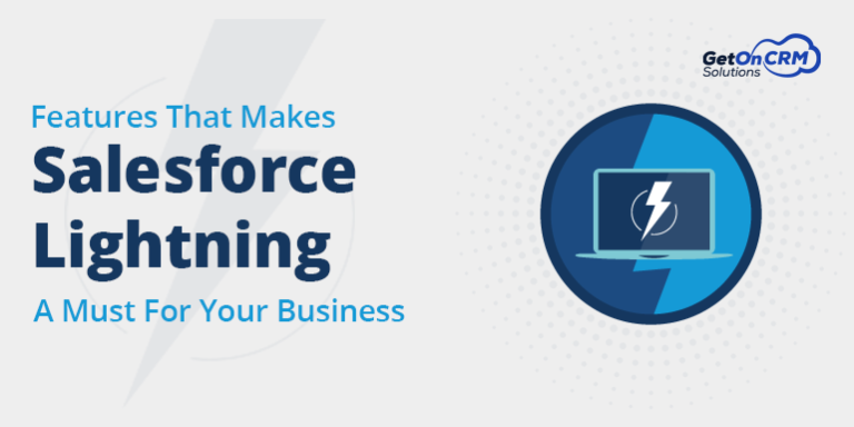 Features That Makes Salesforce Lightning Solutions A Must For Business