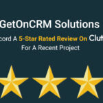 GetOnCRM Solutions Record A 5-Star Rated Review On Clutch For A Recent Project
