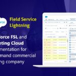 Salesforce FSL & Marketing Cloud Implementation For On-Demand Commercial Cleaning Company