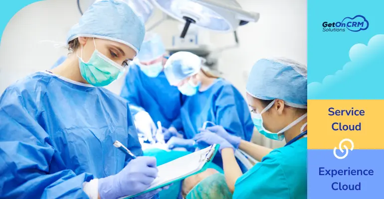 How Salesforce Service and Experience Cloud Transform Patient Support for Clinics and Hospitals