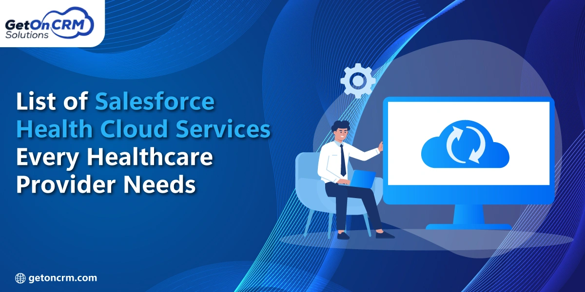 List-of-Salesforce-Health-Cloud-Services-Every-Healthcare-Provider-Needs