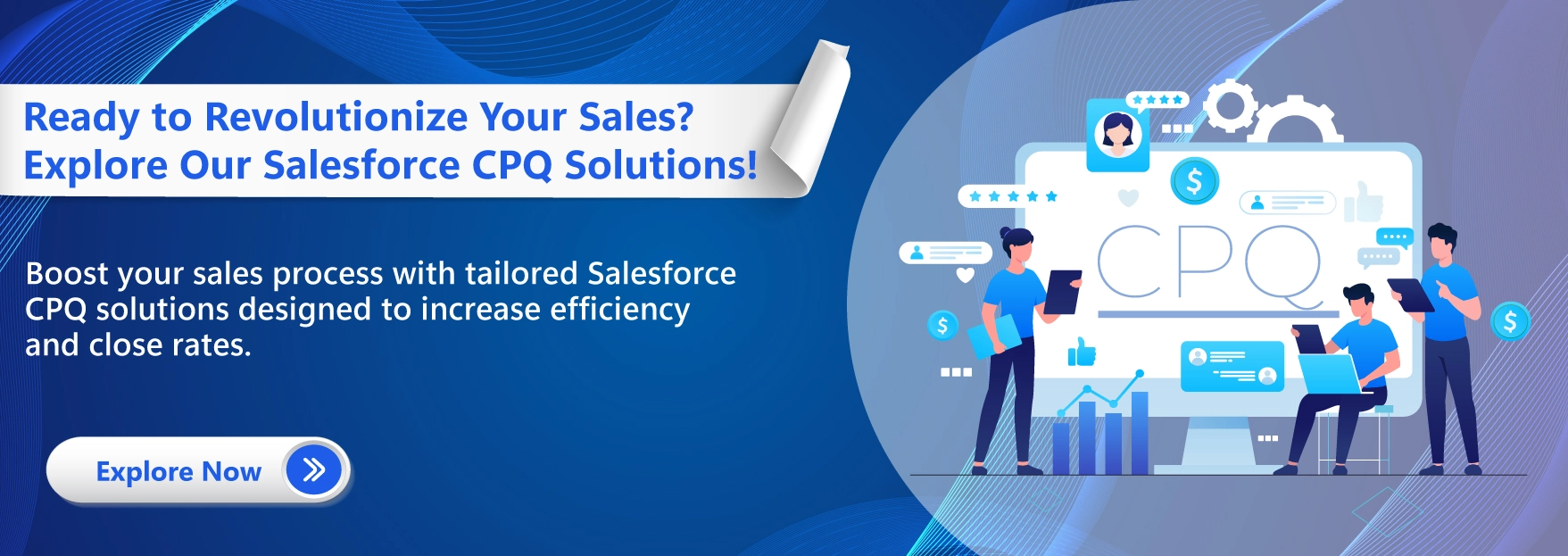 Ready to Revolutionize Your Sales Explore Our Salesforce CPQ Solutions