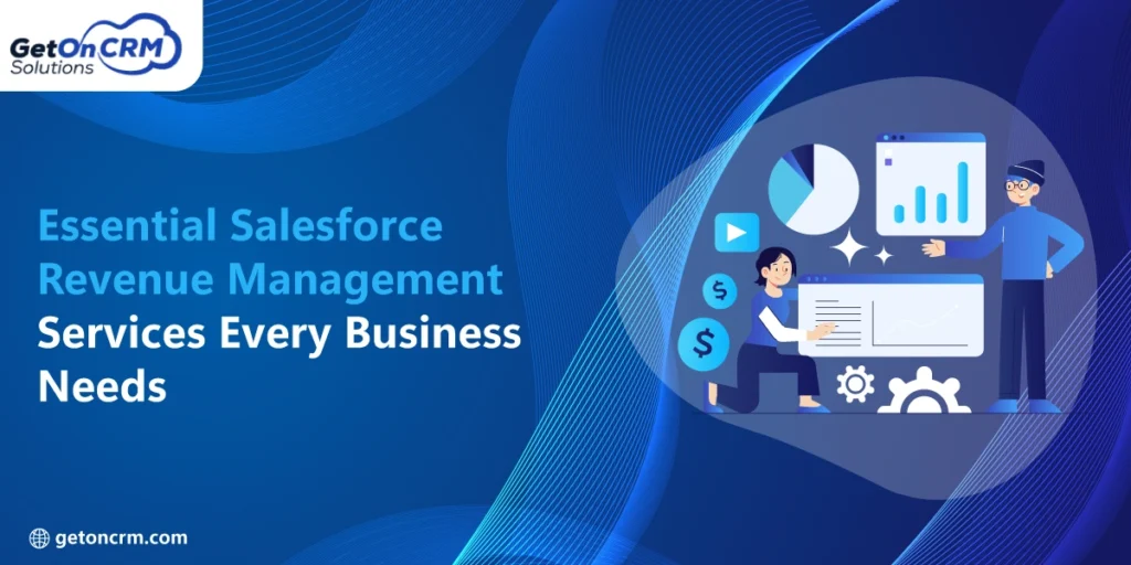 Essential Salesforce Revenue Management Services Every Business Needs