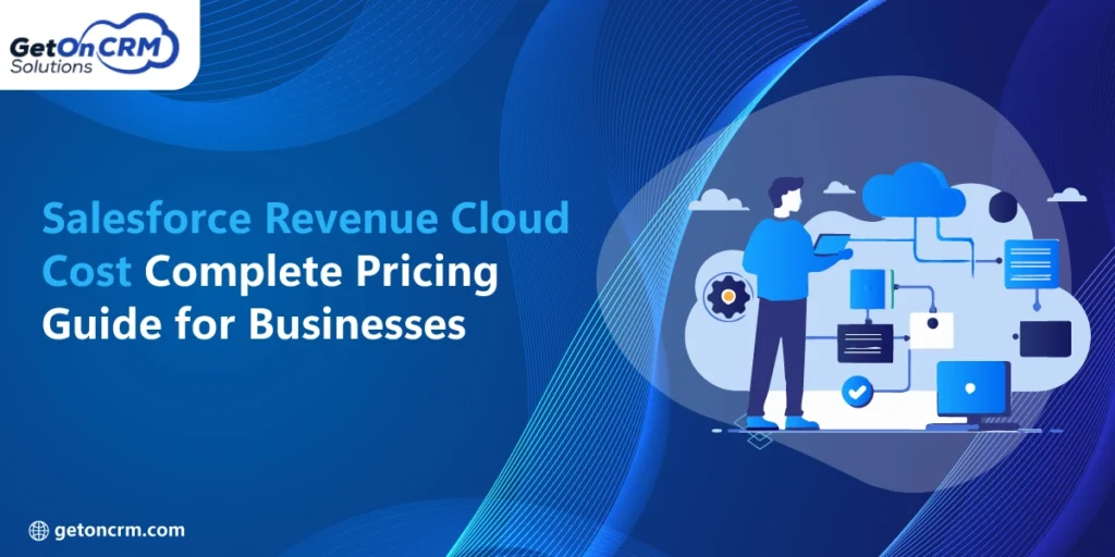 Salesforce Revenue Cloud Cost: Complete Pricing Guide for Businesses