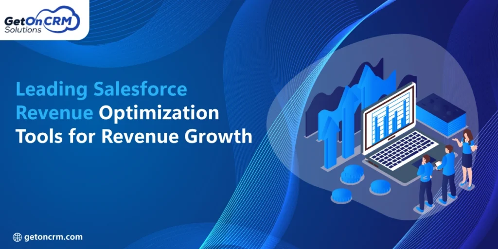 Leading Salesforce Revenue Optimization Tools for Revenue Growth
