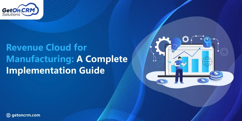 Revenue Cloud for Manufacturing A Complete Implementation Guide