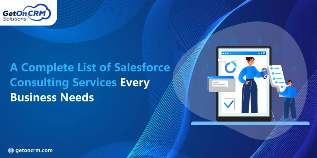 A Complete List of Salesforce Consulting Services Every Business Needs