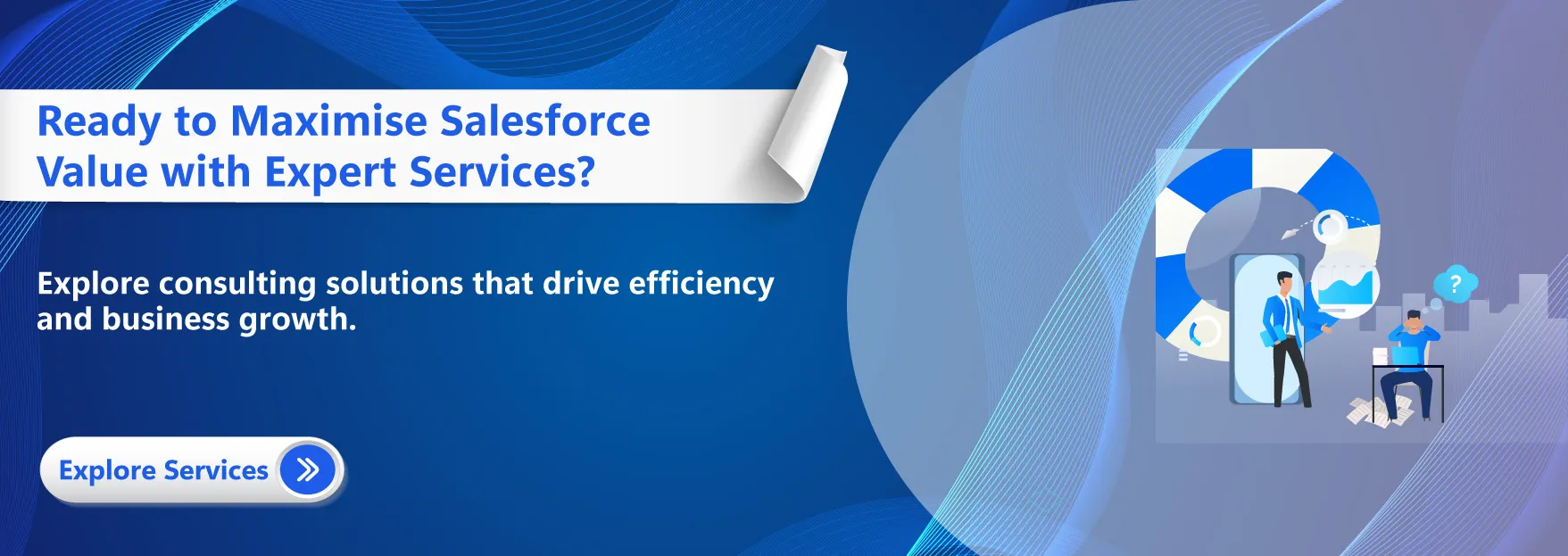 Ready to Maximise Salesforce Value with Expert Services