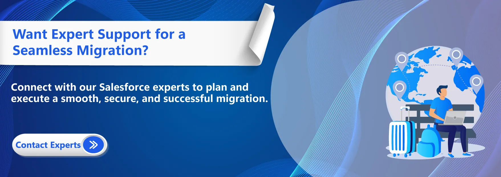 Want Expert Support for a Seamless Migration