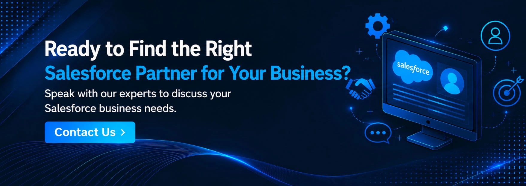 Ready to Partner with a Trusted Salesforce Expert