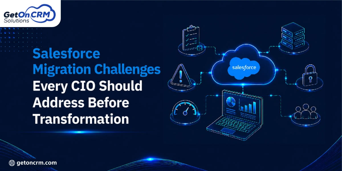 Salesforce Migration Challenges Every CIO Should Address Before Transformation (1)