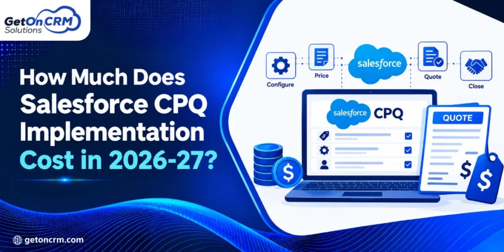 How Much Does Salesforce CPQ Implementation Cost in 2026-27